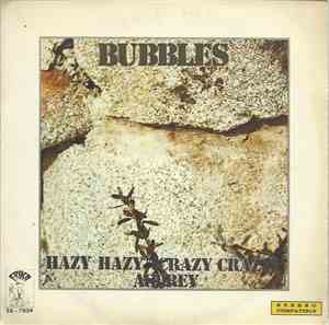 Bubbles  - Hazy Hazy / Audrey