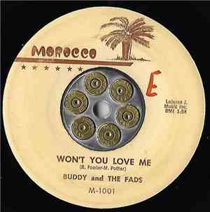 Buddy And The Fads - Is It Just A Game / Won't You Love Me
