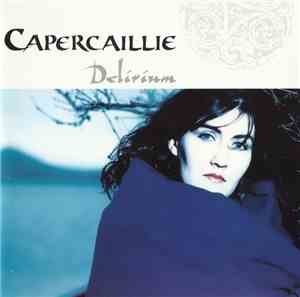 Capercaillie - Delirium