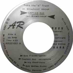 Captain Bad, The Tony LaVorgna Trio - Take The 'A' Train / This Masquerade