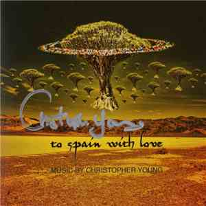 Christopher Young - To Spain With Love