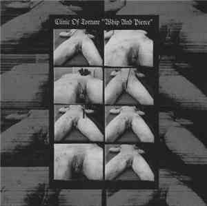 Clinic Of Torture - Whip And Pierce
