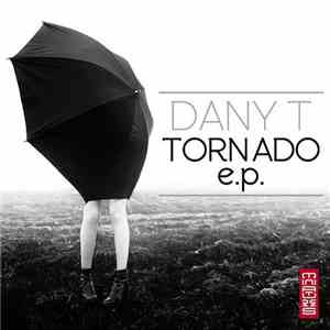 Dany T - Tornado e.p.