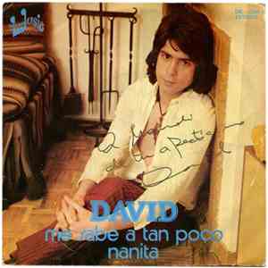 David  - Me Sabe A Tan Poco / Nanita