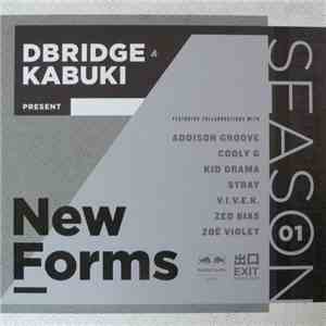dBridge & Kabuki - dBridge & Kabuki Present 'New Forms Season 1'