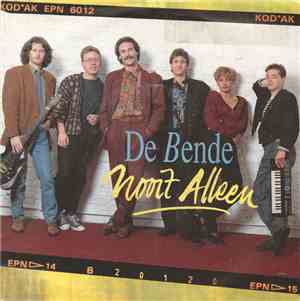 De Bende - Nooit Alleen (Ik Sta Naast Je)