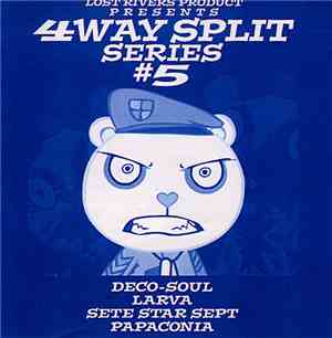 Deco-Soul / Larva  / Sete Star Sept / Papaconia - 4way Split Series #5