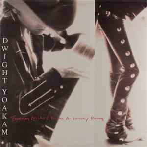 Dwight Yoakam - Buenas Noches From A Lonely Room