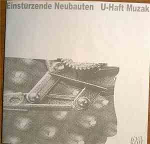 Einstürzende Neubauten - U-Haft Muzak