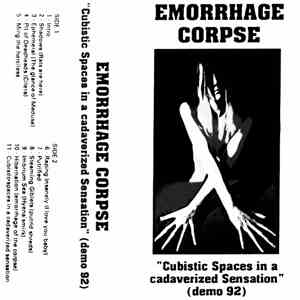 Emorrhage Corpse - Cubistic Spaces In A Cadaverized Sensation (Demo 1992)