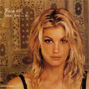 Faith Hill - There You'll Be