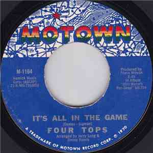 Four Tops - It's All In The Game / Love (Is The Answer)