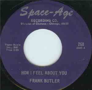 Frank Butler  - How I Feel About You / Some One Outside