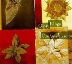 Gipsy Kings - Cantos De Amor