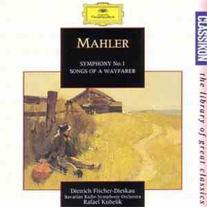 Gustav Mahler - Symphonie No. 1 / Lieder Eines Fahrenden Gesellen
