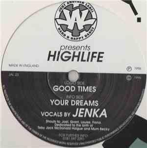Highlife - Good Times / Your Dreams
