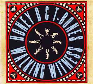 Honey B & The T-Bones - Walking Witness