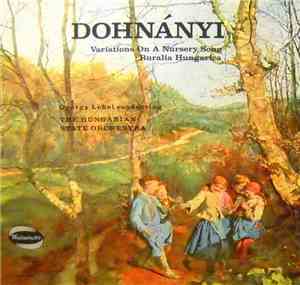 Hungarian State Orchestra - Dohnanyi: Variations On A Nursery Song  / Ruralia Hungarica