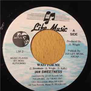 Ian Sweetness - Wait For Me