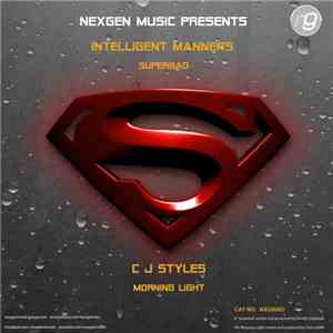 Intelligent Manners / CJ Styles - Superbad / Morning Light