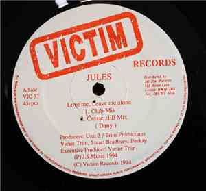 Jules  - Love Me, Leave Me Alone