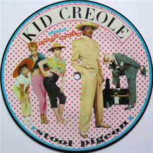Kid Creole And The Coconuts - Stool Pigeon