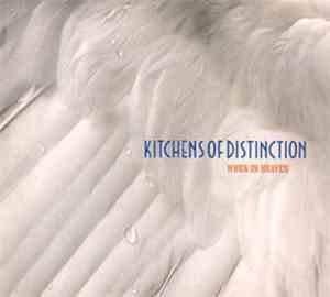 Kitchens Of Distinction - When In Heaven