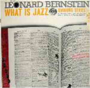 Leonard Bernstein - What Is Jazz
