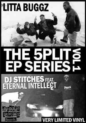 Litta Buggz And DJ Stitches Featuring Eternal Intellect - The 5PLIT EP Series Vol. 1
