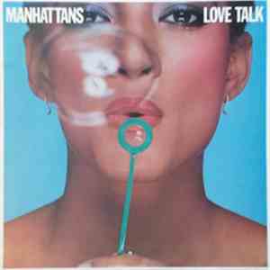 Manhattans - Love Talk