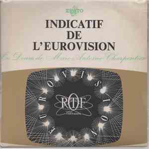 Marc Antoine Charpentier, Esprit Antoine Blanchard - Indicatif De L'Eurovision