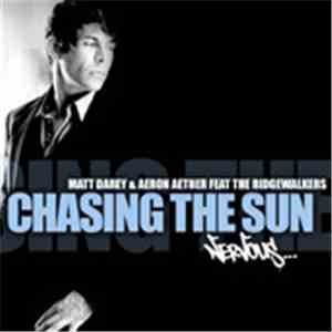 Matt Darey & Aeron Aether Feat. The Ridgewalkers - Chasing The Sun