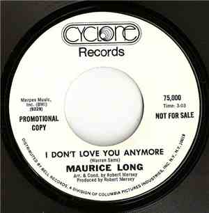 Maurice Long - I Don't Love You Anymore / A Lover's Question