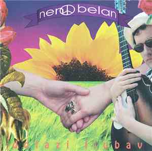 Nen☮ Belan - Dolazi Ljubav
