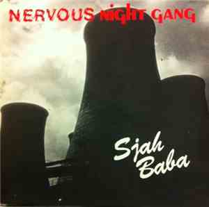 Nervous Night Gang - Sjah Baba