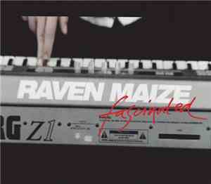 Raven Maize - Fascinated