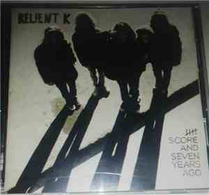 Relient K - Five Score And Seven Years Ago