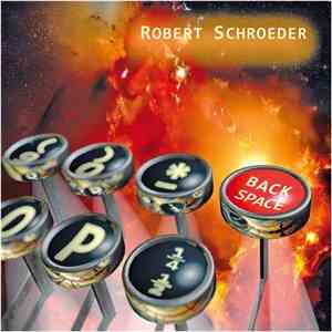Robert Schroeder - BackSpace