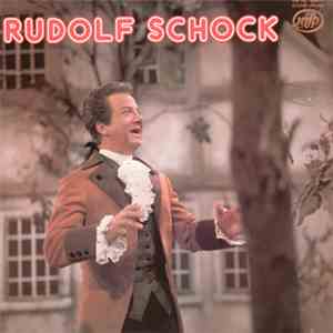 Rudolf Schock - Rudolf Schock