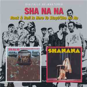 Sha Na Na - Rock & Roll Is Here To Stay!/Sha Na Na
