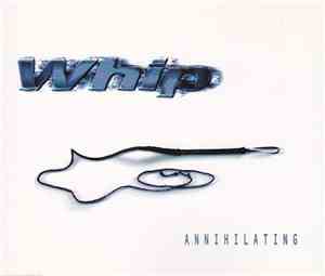 Whip - Annihilating