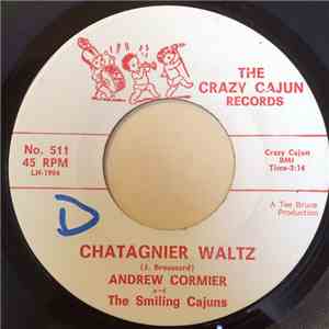 Andrew Cormier And The Smiling Cajuns - Chatagnier Waltz / Creole Stomp
