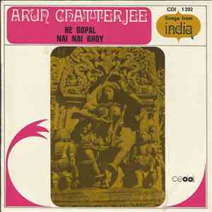 Arun Chatterjee - He Gopal