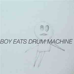 Boy Eats Drum Machine - Boy Eats Drum Machine