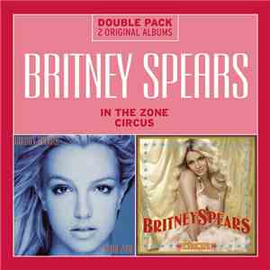 Britney Spears - In The Zone / Circus