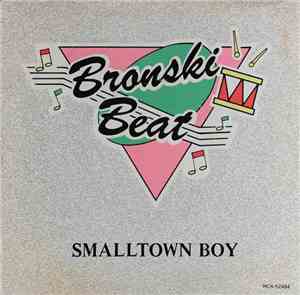 Bronski Beat - Smalltown Boy