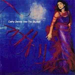 Cathy Dennis - Into The Skyline