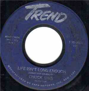 Chuck Sims - Life Isn't Long Enough