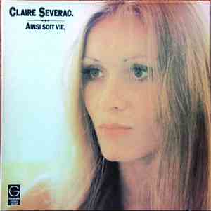 Claire Severac - Ainsi Soit Vie