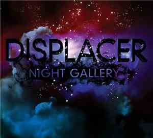 Displacer - Night Gallery